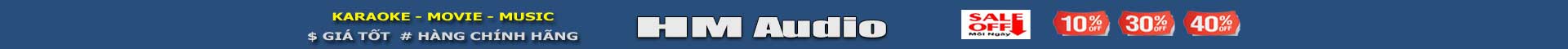 Hoàng Mai Audio - Chuyên Âm Thanh Karaoke - Movie - Music