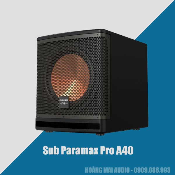 Tổng quan về dòng sub Paramax Pro A30 và Paramax Pro A40