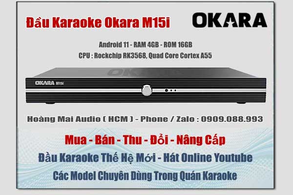 Nhận thu đổi nâng cấp đầu karaoke Okara M10 sang đầu Okara M15i mới nhất hiện nay