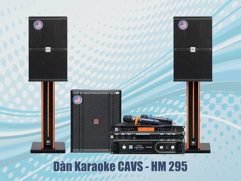 Dàn Karaoke CAVS HM 295
