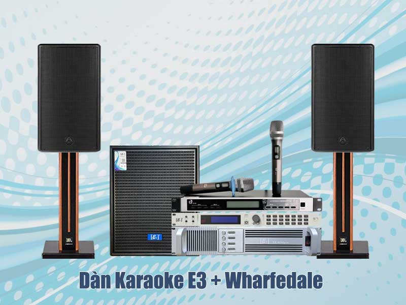 Dàn Karaoke Wharfedale + E3