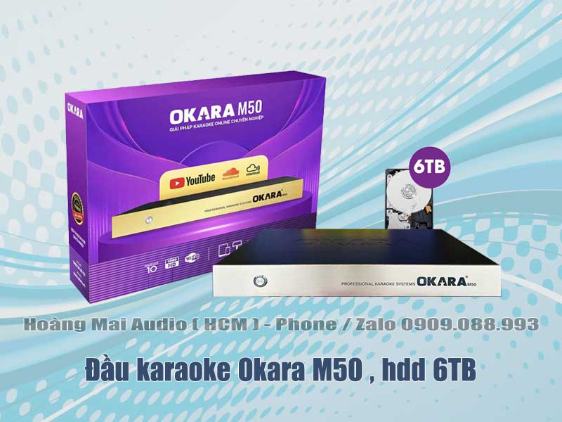 Đầu karaoke Okara M50 hdd 6TB