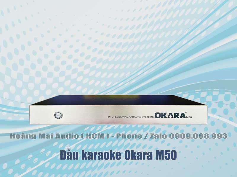 Đầu karaoke Okara M50