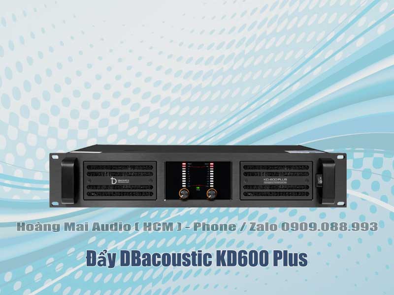 Đẩy DBacoustic KD600 Plus