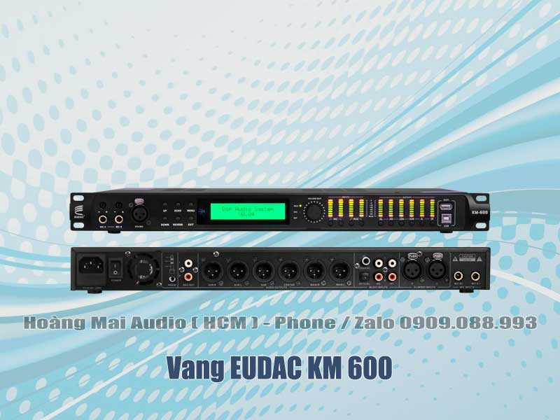 Vang EUDAC Audio KM 600