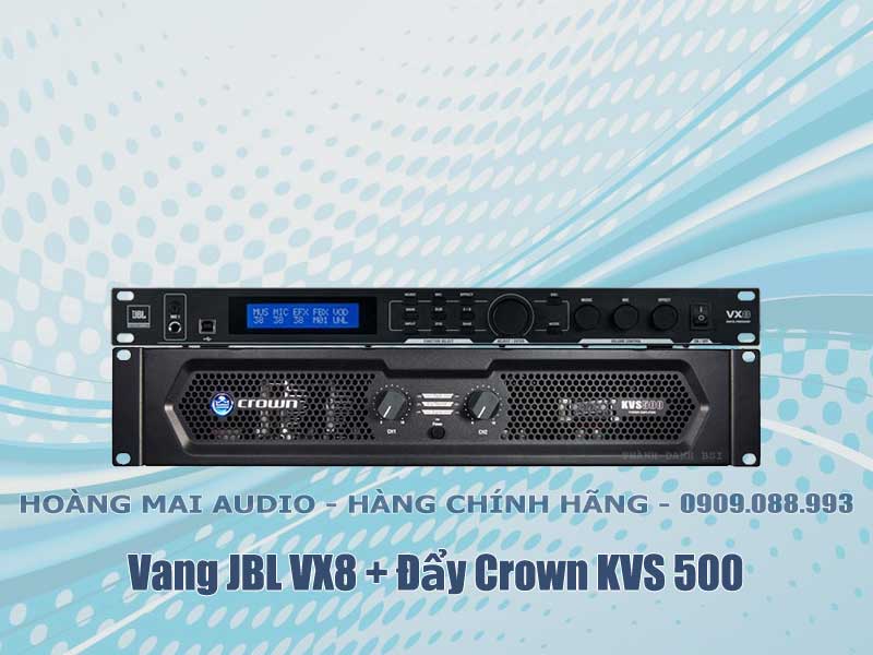 Vang JBL VX8 + Đẩy Crown KVS 500